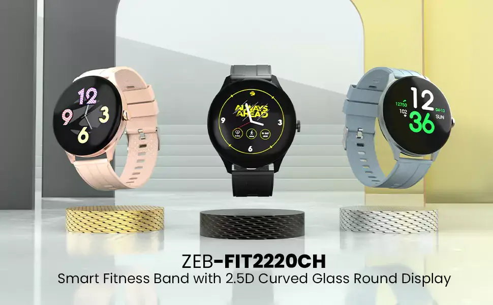 Zebronics Zeb Fit2220CH Smartwatch Fitness Band, 2.5D Curved Glass Full Touch Display, SpO2, BP & Heart Rate Monitor, IP68 Water Resistant, 8 Sports Mode | zopic